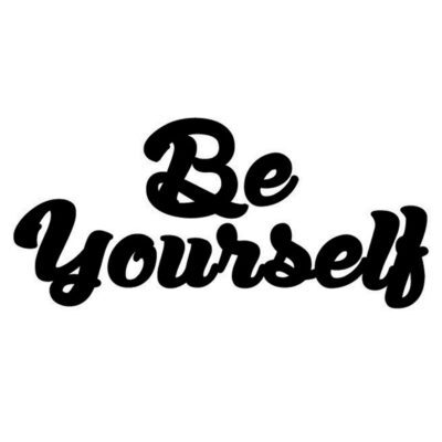 Be Yourself