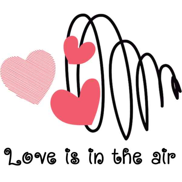 LOVE IS IN THE AIR